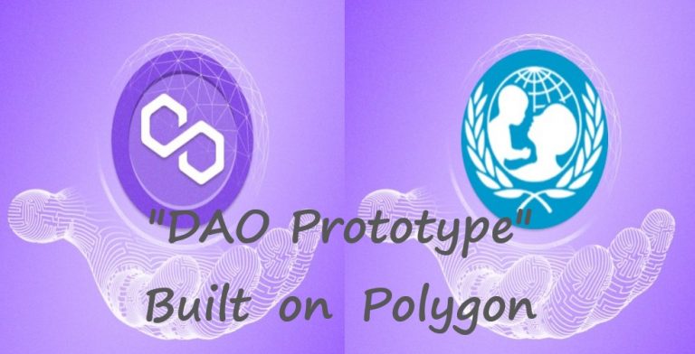 Polygon ได้รับการยอมรับเพิ่มขึ้น จากการทดสอบ DAO Prototype ของ UNICEF