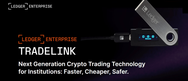 Ledger Wallet ก้าวเข้าสู่บทบาทใหม่ เปิดตัว Tradelink แพลตฟอร์มการซื้อขาย crypto สำหรับสถาบัน